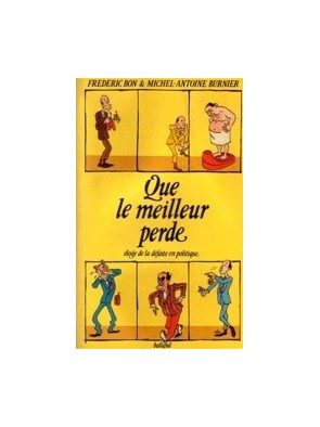 Que le meilleur perde -...