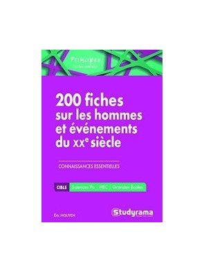 200 fiches sur les hommes et evènements du XXe siècle d Eric Nguyen