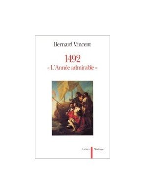 1492, L Année Admirable de Bernard Vincent (1941-....)