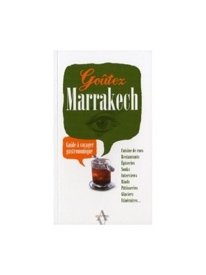Goútez Marrakech - Guide à...