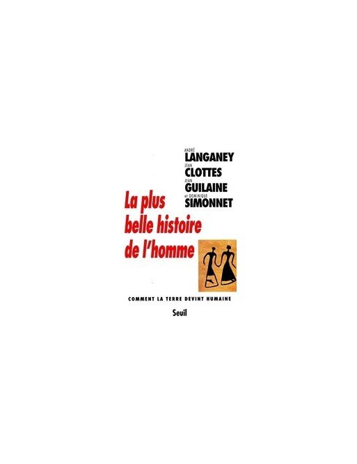 La plus belle histoire de l homme de Jean Clottes