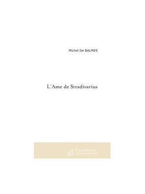 L'Ame de Stradivarius Par...