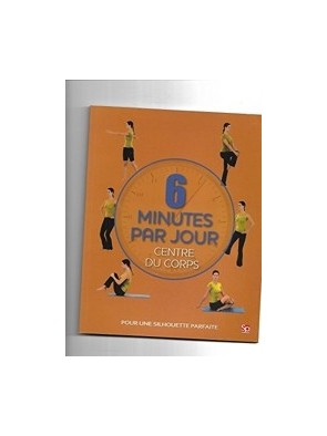 6 Minutes Par Jour - Centre...