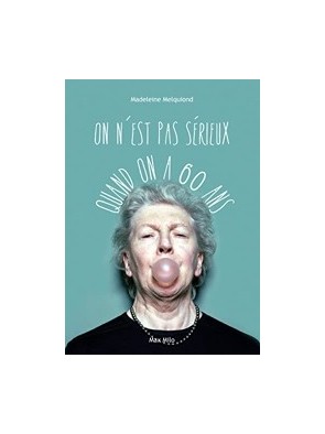 On n est pas sérieux quand...