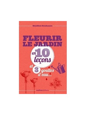 Fleurir Le Jardin En 10...