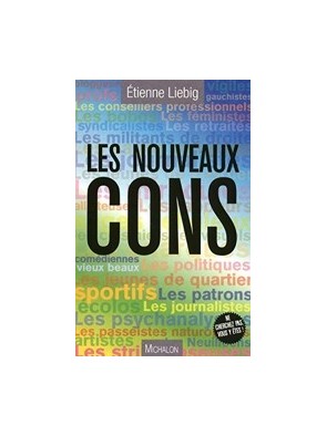 Les nouveaux cons d Etienne...