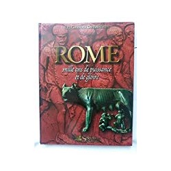 Rome, mille ans de puissance et de gloire. Collection