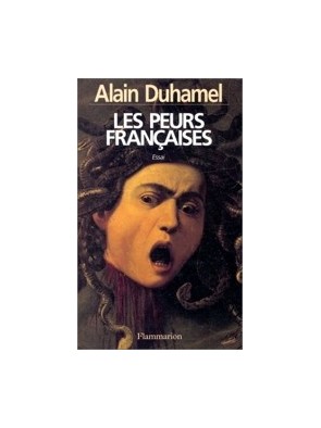 Les Peurs françaises -...