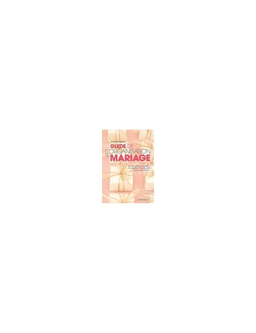 Guide de l organisation du mariage de Noella Terrail