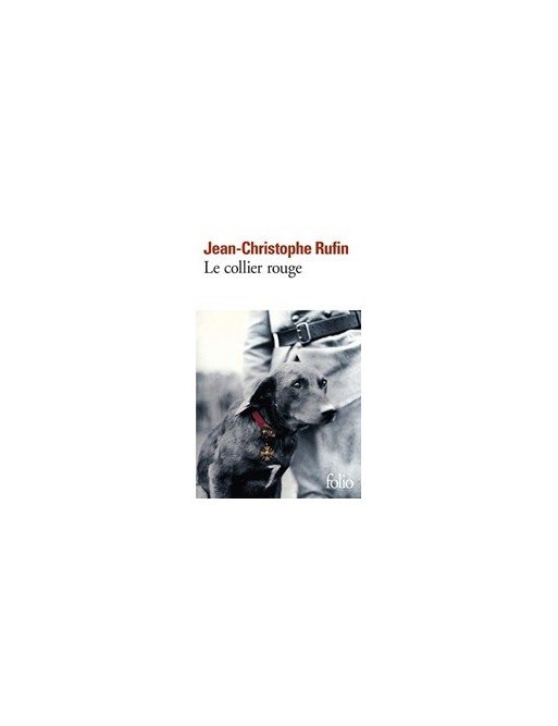 Le collier rouge de Jean-Christophe Rufin
