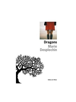 Dragons de Marie Desplechin