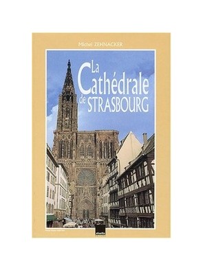 La cathédrale de Strasbourg...