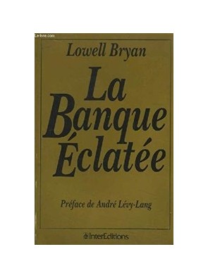La banque éclatée Par...