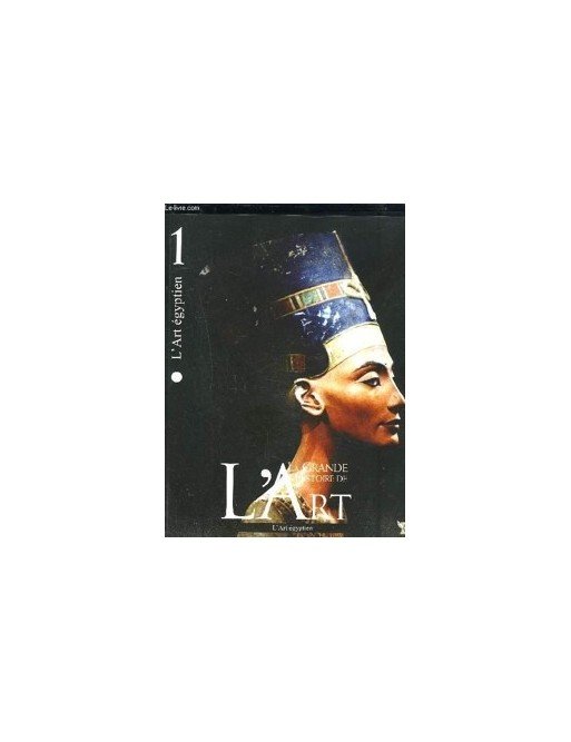 La Grande Histoire De L Art- L Art Egyptien- 1