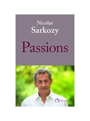 Passions de Nicolas Sarkozy