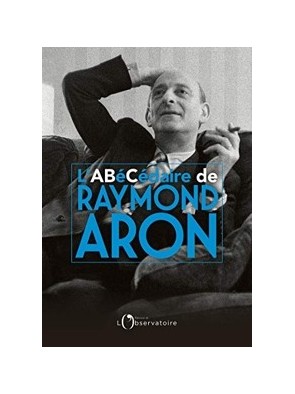 Abécédaire de Raymond Aron...