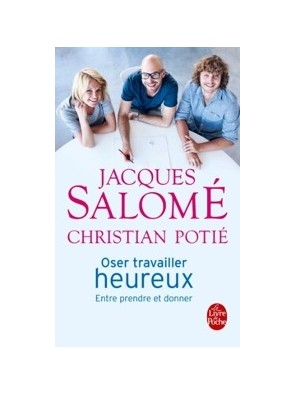 Oser travailler heureux de...
