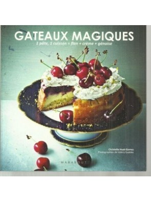 Gateaux Magiques de Christelle Huet-Gomez