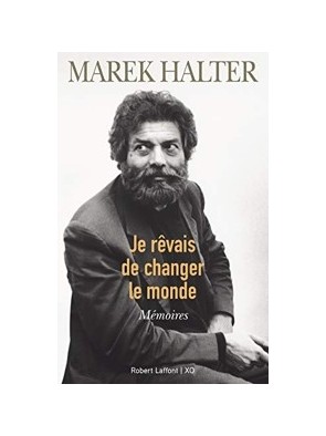 Je rêvais de changer le...