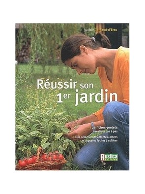 Reussir Son 1Er Jardin de...