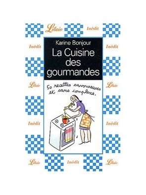 Cuisine des gourmandes (La)...