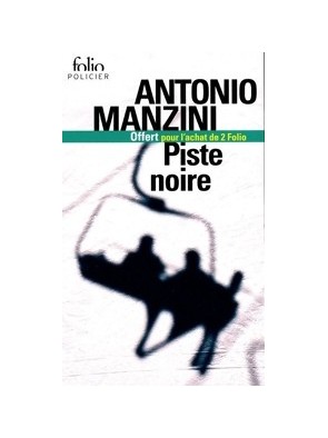 Piste noire - Antonio...
