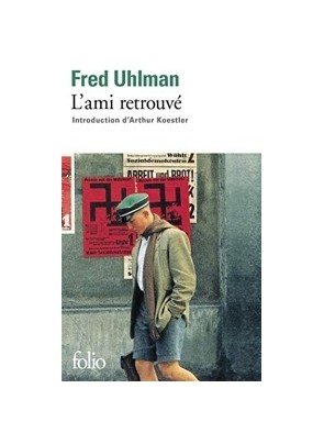 L Ami retrouvé de Fred Uhlman