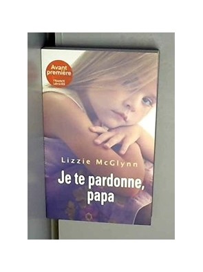Je te pardonne, papa de...