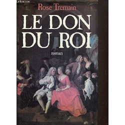 Le Don Du Roi [Roman] Par...
