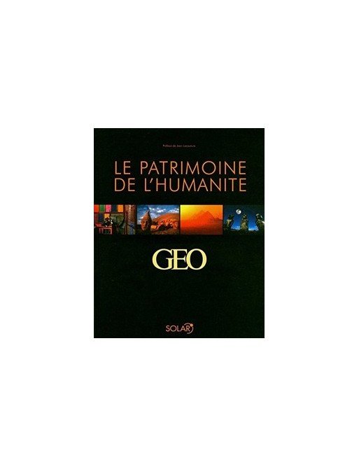 Le patrimoine de l humanité de Colette Gouvion