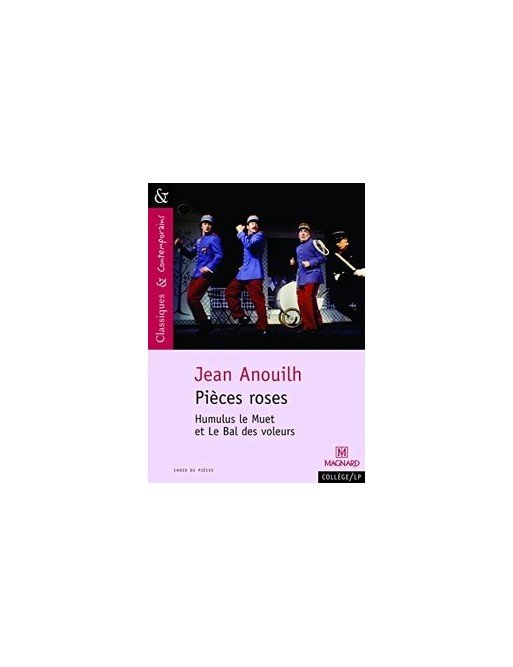 Pièces Roses - Classiques et Contemporains de Jean Anouilh