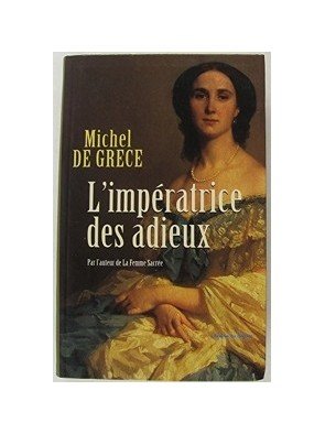 L Impératrice des Adieux de...