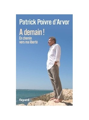 A demain de Patrick Poivre...
