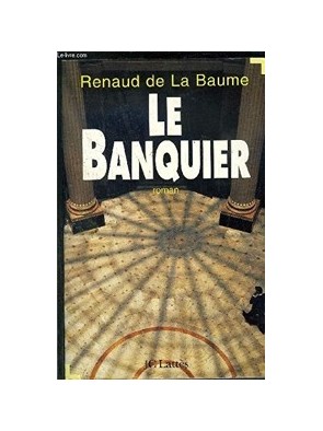 Le banquier de Renaud de La...