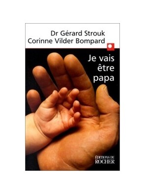 Je vais être papa de Gérard...