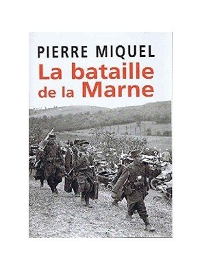 La bataille de la Marne de...