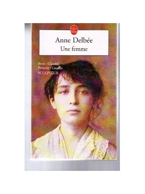 Une Femme de Delbee Anne