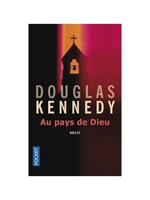 Au pays de Dieu de Douglas...