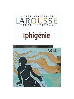 Iphigénie de Jean Racine