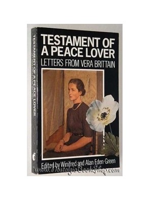 Testament of a Peace Lover de Vera Brittain