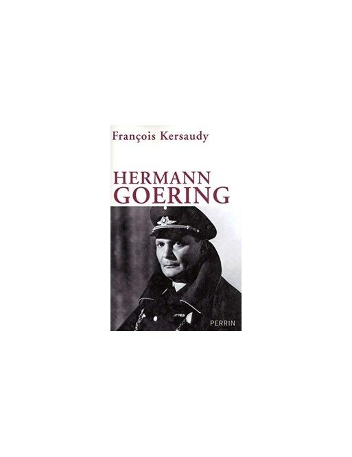 Hermann Goering de François Kersaudy