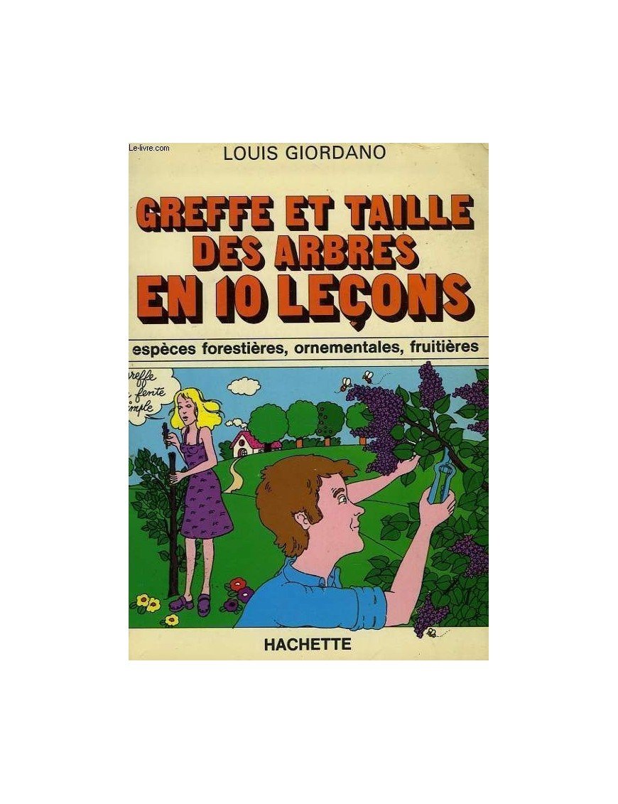 Les Arbres fruitiers en dix leçons Par Louis Giordano
