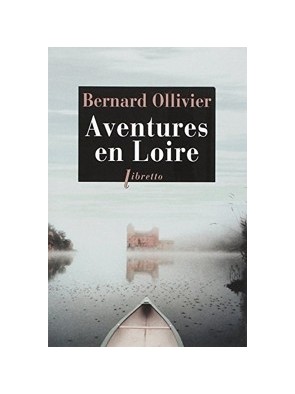 Aventures en Loire - 1000...