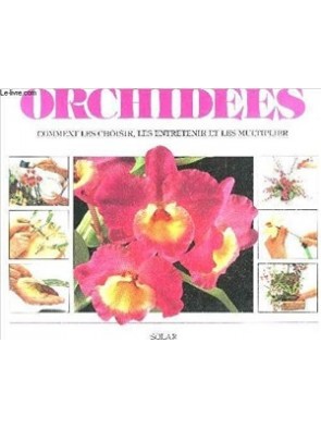 orchidées comment les...