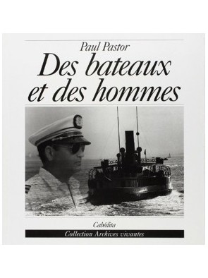 Des Bateaux Et Des Hommes -...