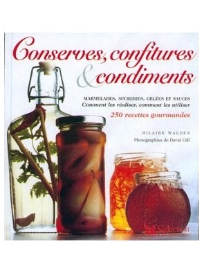 Conserves, confitures et...