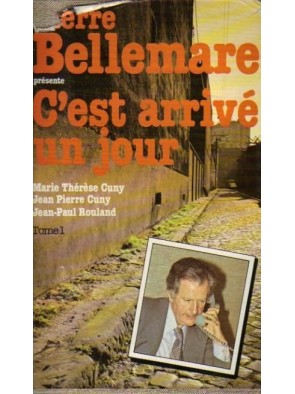 C est arrivé un jour de...