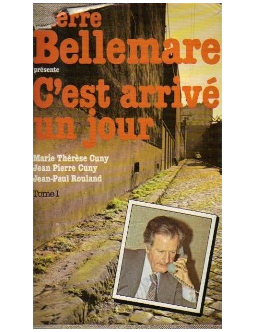 C est arrivé un jour de Marie-Thérèse Cuny