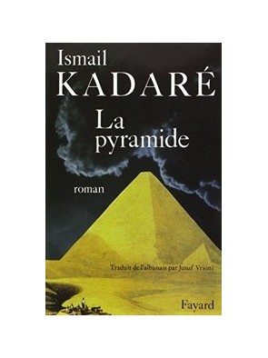 La Pyramide d IsmaÎl Kadaré