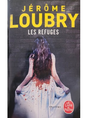 Les Refuges Par Jérôme Loubry